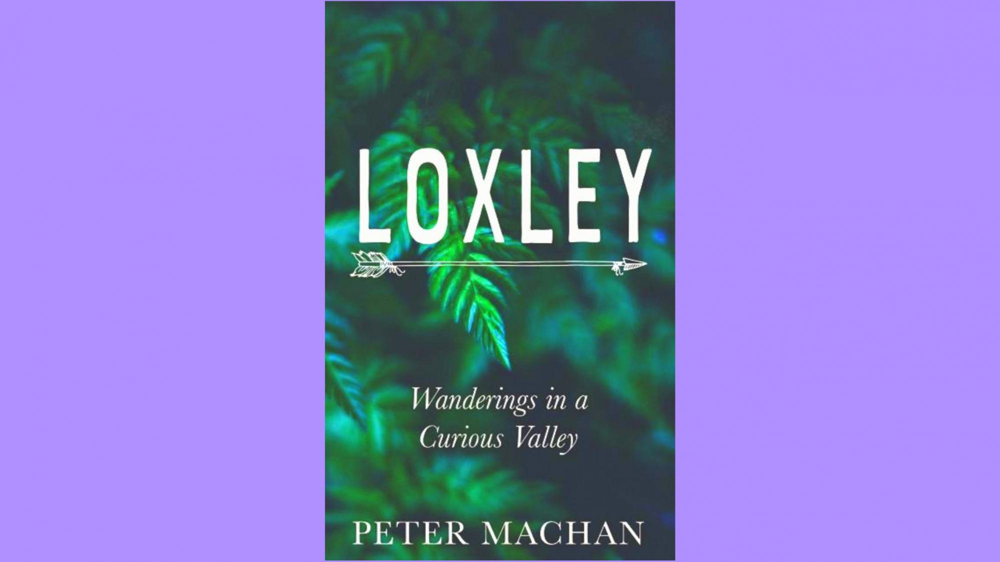 Loxley by Peter Machan (book cover)